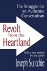 Image for Revolt from the Heartland: The Struggle for an Authentic Conservatism