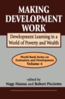 Image for Making development work: development learning in a world of poverty and wealth : volume 4