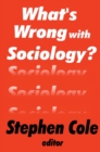 Image for What&#39;s Wrong With Sociology?