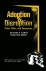 Image for Adoption and disruption: rates, risks, and responses