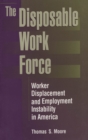 Image for Disposable Work Force: Worker Displacement and Employment Instability in America