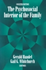 Image for The psychosocial interior of the family