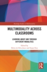 Image for Multimodality across classrooms: learning about and through different modalities