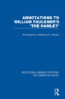 Image for Annotations to William Faulkner&#39;s &#39;The hamlet&#39;