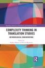 Image for Complexity thinking in translation studies: methodological considerations