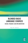Image for Blended basic language courses: design, pedagogy, and implementation