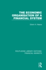 Image for The economic organisation of a financial system