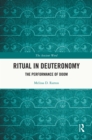 Image for Ritual in Deuteronomy: the performance of doom