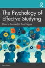 Image for The psychology of effective studying: how to succeed in your degree