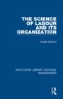 Image for The science of labour and its organization
