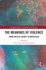 Image for The meanings of violence: from critical theory to biopolitics : 116