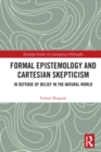 Image for Formal epistemology and Cartesian skepticism: in defense of belief in the natural world