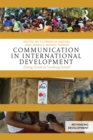 Image for Communication in International Development: Doing Good or Looking Good?