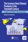 Image for The coronary heart disease pandemic in the twentieth century: emergence and decline in advanced countries