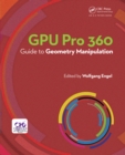 Image for GPU Pro 360 Guide to Geometry Manipulation
