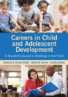 Image for Careers in child and adolescent development: a student&#39;s guide to working in the field