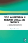 Image for Focus manifestation in Mandarin Chinese and Cantonese: a comparative perspective