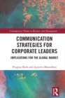 Image for Communication strategies for corporate leaders: implications for the global market