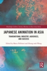 Image for Japanese Animation in Asia: Transnational Industry, Audiences, and Success