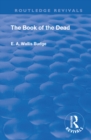 Image for Book of the dead: an English translation of the chapters, hymns, etc.