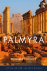 Image for Palmyra: a history
