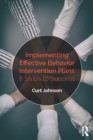 Image for Implementing effective behavior intervention plans: 8 steps to success