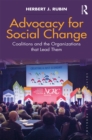 Image for Advocacy for social change: coalitions and the organizations that lead them