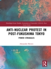 Image for Anti-nuclear protest in post-Fukushima Tokyo: power struggles