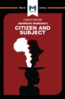 Image for Citizen and Subject: Contemporary Africa And The Legacy Of Late Colonialism: Contemporary Africa And The Legacy Of Late Colonialism