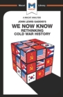 Image for We Now Know: Rethinking Cold War History: Rethinking Cold War History