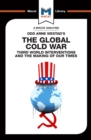 Image for The global Cold War: third world interventions and the making of our times