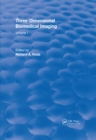 Image for Three Dimensional Biomedical Imaging (1985): Volume I : Volume I