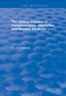 Image for The Clinical Practice of Complementary, Alternative, and Western Medicine (2001)