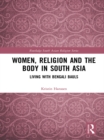 Image for Women, religion, and the body in South Asia: living with Bengali Bauls : 9
