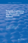 Image for Reliability Engineering for Nuclear and Other High Technology Systems (1985): A practical guide