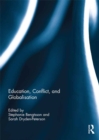Image for Education, Conflict, and Globalisation