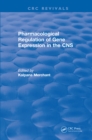 Image for Pharmacological Regulation of Gene Expression in the CNS Towards an Understanding of Basal Ganglial Functions (1996)