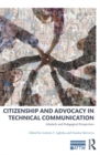 Image for Citizenship and advocacy in technical communication: scholarly and pedagogical perspectives