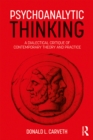 Image for Psychoanalytic thinking: a dialectical critique of contemporary theory and practice