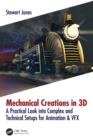 Image for Mechanical creations in 3D: a practical look into complex and technical setups for animation &amp; VFX