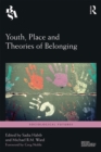 Image for Youth, Place and Theories of Belonging