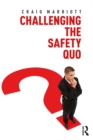 Image for Challenging the Safety Quo