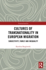 Image for Cultures of Transnationality in European Migration: The Making of Inequalities