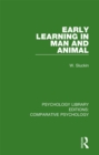 Image for Early learning in man and animal