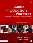 Image for Audio production worktext: concepts, techniques, and equipment.