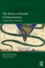 Image for The roots of Jewish consciousness.: (Hasidism)