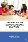 Image for Teaching young second language learners: practices in different classroom contexts