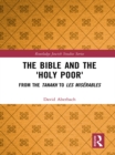 Image for The Bible and the &#39;Holy Poor&#39;: From the Tanakh to Les Miserables