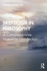 Image for Skepticism in Philosophy: A Comprehensive, Historical Introduction