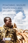 Image for Poaching, wildlife trafficking and security in Africa: myths and realities